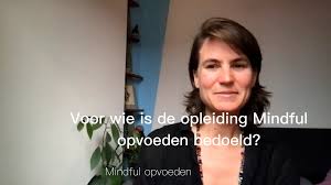 mindful opvoeden